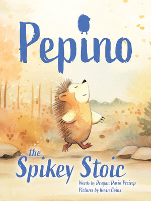 cover image of Pepino the Spikey Stoic